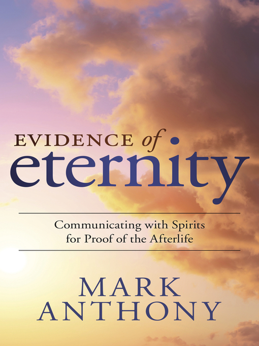 Title details for Evidence of Eternity by Mark Anthony - Wait list